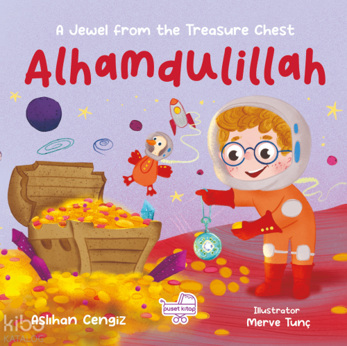 Alhamdulillah; “A Jewel From The Treasure Chest” | Aslıhan Cengiz | Pu