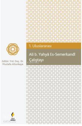 Ali b. Yahya Es-Semerkandi Çalıştayı