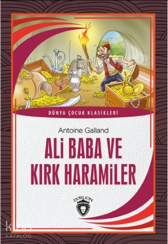 Ali Baba ve Kırk Haramiler | Antoine Galland | Dorlion Yayınevi