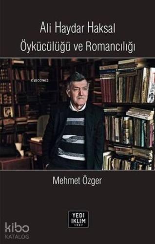 Ali Haydar Haksal Öykücülüğü ve Romancılığı