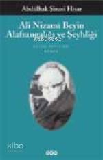 Ali Nizami Beyin Alafrangalığı ve Şeyhliği