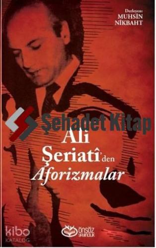 Ali Şeriati'den Aforizmalar