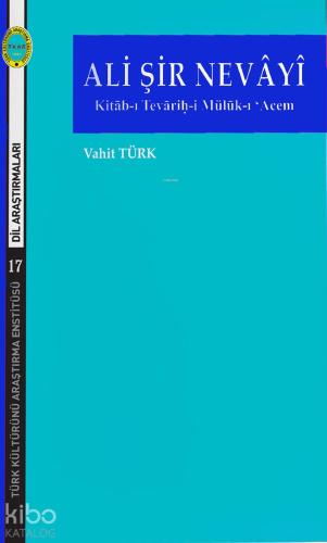 Ali Şir Nevayi; Kitab-ı Tevarih-i Mülük-ı Acem