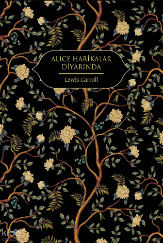 Alice Harikalar Diyarında | Lewis Carroll | Hep Kitap