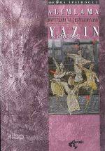 Alımlama Boyutları ve Çeşitlemeler 2 Yazın | Zehra İpşiroğlu | Papirüs