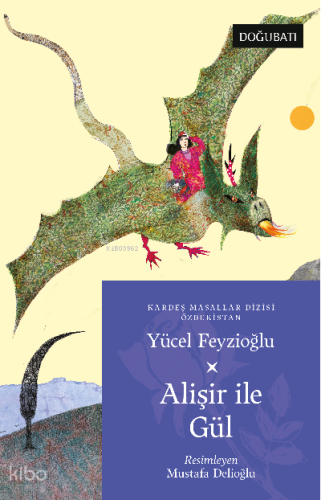 Alişir İle Gül Özbekistan Masalları