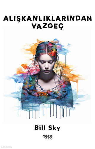 Alışkanlıklarından Vazgeç