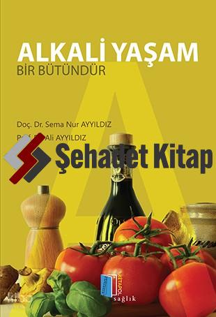 Alkali Yaşam Bir Bütündür