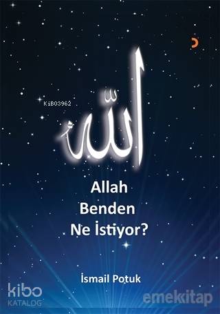 Allah Benden Ne İstiyor?