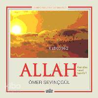 Allah (c.c) Kendini Nasıl Tanıttı | Ömer Sevinçgül | Zafer Yayınları