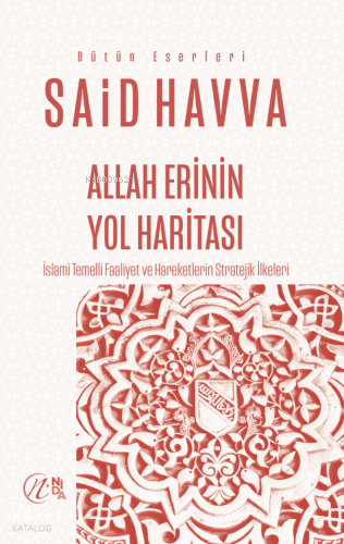 Allah Erinin Yol Haritası | Said Havva | Nida Yayıncılık