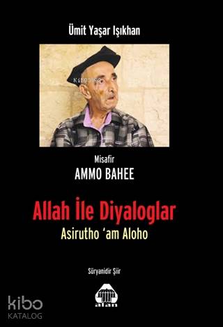 Allah ile Diyaloglar; Asirutho'am Aloho