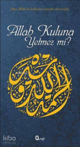 Allah Kuluna Yetmez mi?