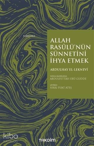 Allah Rasulü'nün Sünnetini İhya Etmek