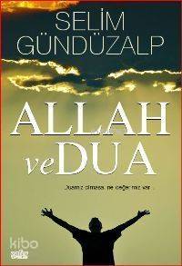 Allah ve Dua | Selim Gündüzalp | Zafer Yayınları