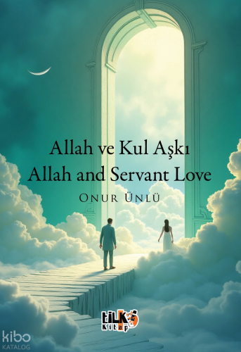 Allah ve Kul Aşkı;Allah and Servant Love