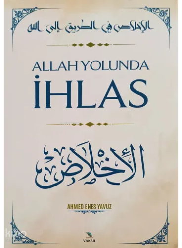 Allah Yolunda İhlas
