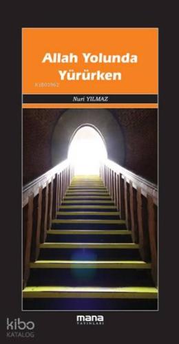 Allah Yolunda Yürürken
