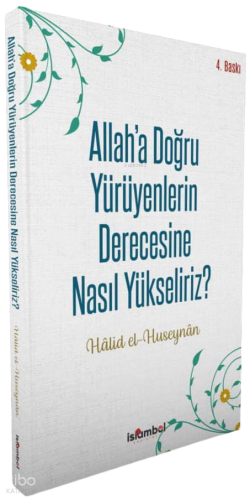 Allah'a Doğru Yürüyenlerin Derecesine Nasıl Yükseliriz?