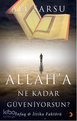 Allaha Ne Kadar Güveniyorsun?