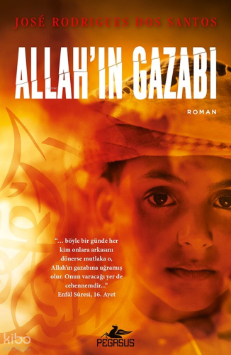 Allah'ın Gazabı | Jose Rodrigues Dos Santos | Pegasus Yayıncılık