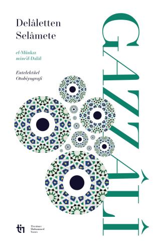 Delaletten Selamete - el-Munkız mine'd-Dalâl | Gazzali | Tin Yayınları