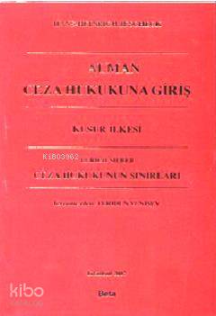 Alman Ceza Hukukuna Giriş; Ceza Hukukunun Sınırları | Feridun Yenisey 