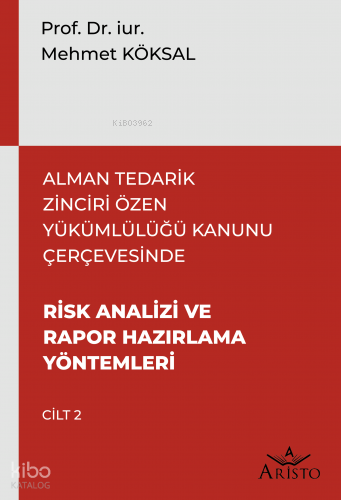 Alman Tedarik Zinciri Özen Yükümlülüğü Kanunu Çerçevesinde Risk Analiz