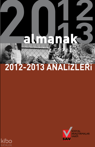Almanak 2012 - 2013 Analizleri | Kolektif | Sosyal Araştırmalar Vakfı 