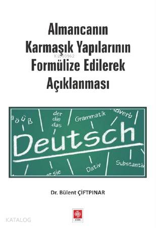 Almancanın Karmaşık Yapılarının Formülize Edilerek Açıklanması
