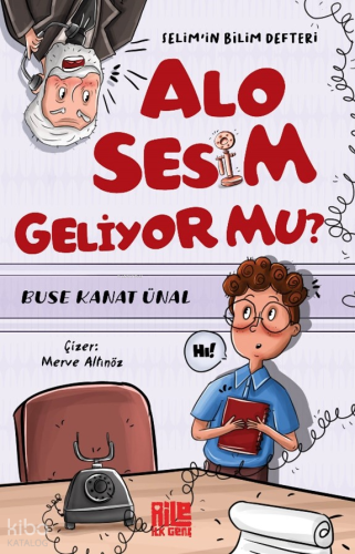Alo Sesim Geliyor mu? - Selim’in Bilim Defteri | Buse Kanat Ünal | Ail
