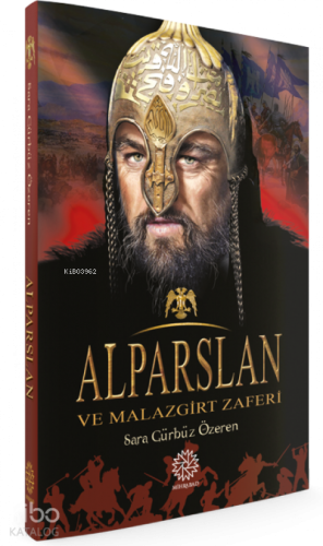Alparslan ve Malazgirt Zaferi
