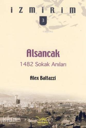 Alsancak  1482 Sokak Anıları