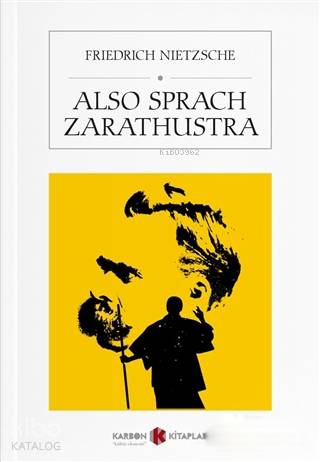 Also Sprach Zarathustra | Friedrich Wilhelm Nietzsche | Karbon Kitapla