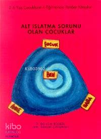 Alt Islatma Sorunu Olan Çocuklar
