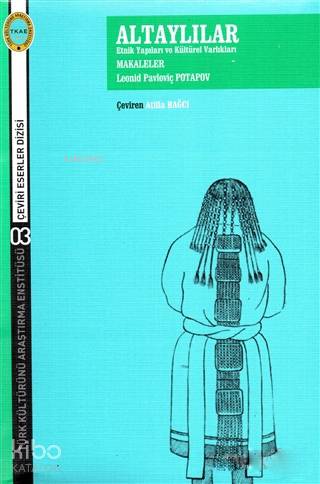 Altaylılar Etnik Yapıları ve Kültürel Yapıları; Makaleler