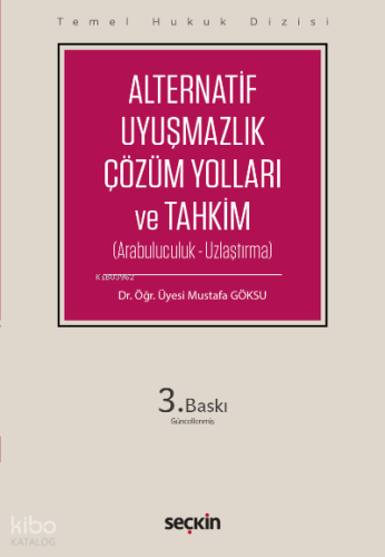 Alternatif Uyuşmazlık Çözüm Yolları ve Tahkim (THD)