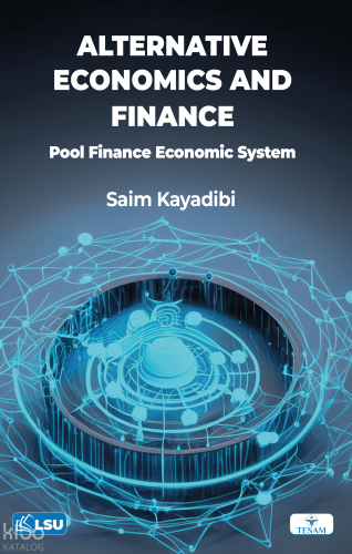Alternative Economics and Finance: Pool Finance Economic System