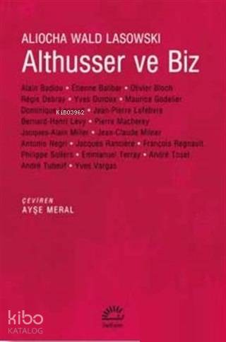 Althusser ve Biz
