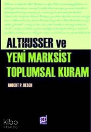 Althusser Ve Yeni Marksist Toplumsal Kuram
