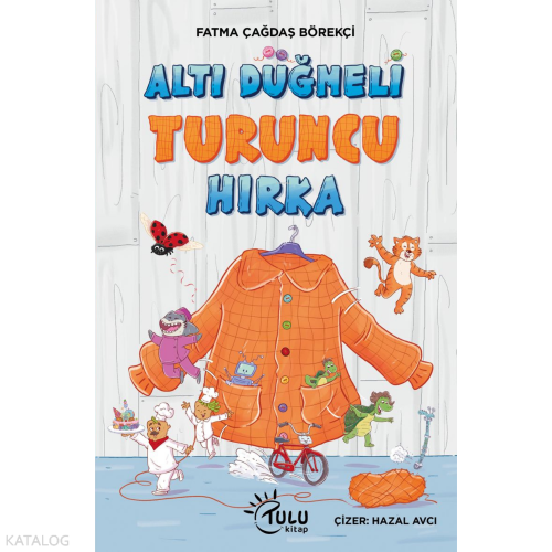 Altı Düğmeli Turuncu Hırka | Fatma Çağdaş Börekçi | Tulu Kitap