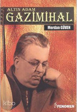 Altın Adam: Gazimihal