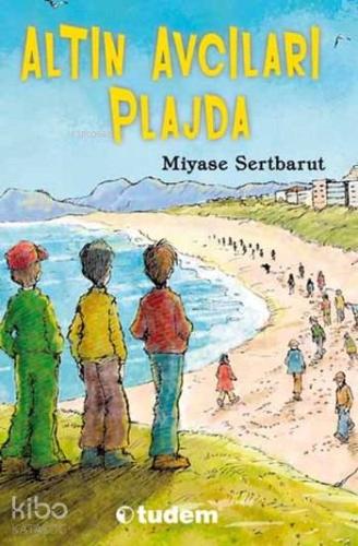 Altın Avcıları Plajda