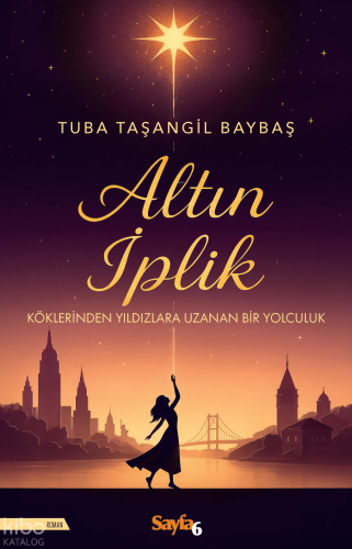 Altın İplik | Tuba Taşangil Baybaş | Sayfa6 Yayınları