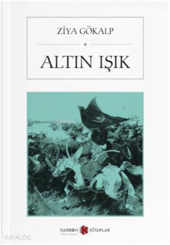 Altın Işık | Ziya Gökalp | Karbon Kitaplar