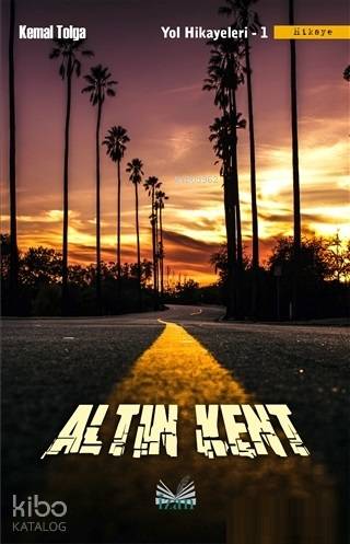 Altın Kent; Yol Hikayeleri 1
