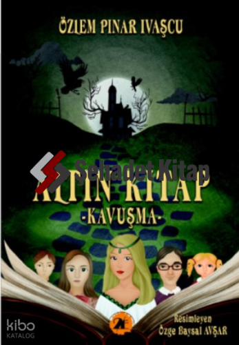 Altın Kitap;Kavuşma