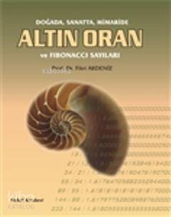 Altın Oran; ve Fıbonaccı Sayılar