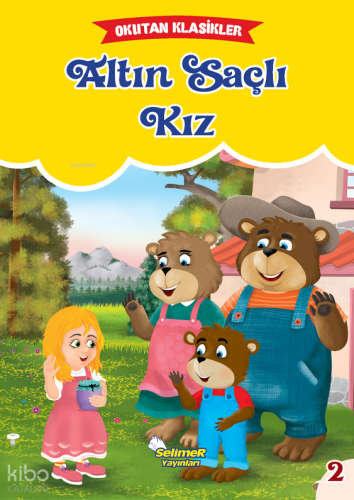 Altın Saçlı Kız;Okutan Klasikleri | Kolektif | Selimer Yayınları