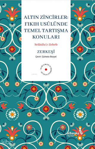 Altın Zinciler;Fıkıh Usulünde Temel Tartışma Konuları